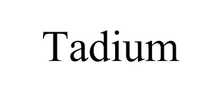 TADIUM