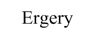 ERGERY