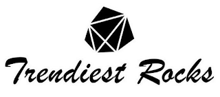 TRENDIEST ROCKS
