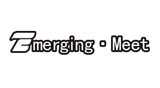 EMERGING MEET