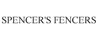 SPENCER'S FENCERS