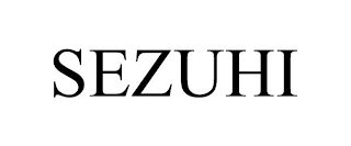 SEZUHI