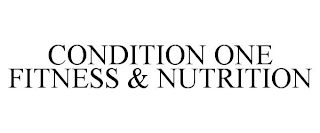 CONDITION ONE FITNESS & NUTRITION