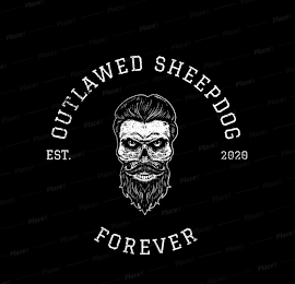 OUTLAWED SHEEPDOG EST 2020 FOREVER