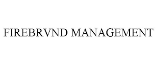 FIREBRVND MANAGEMENT