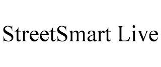 STREETSMART LIVE