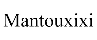 MANTOUXIXI