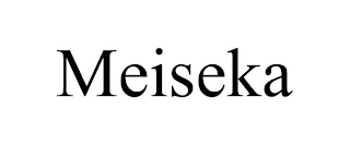 MEISEKA