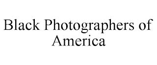 BLACK PHOTOGRAPHERS OF AMERICA