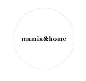 MAMIA&HOME