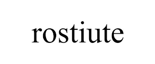 ROSTIUTE
