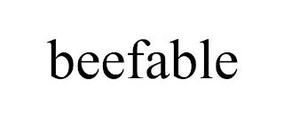 BEEFABLE