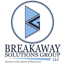 BREAKAWAY SOLUTIONS GROUP LLC SERVICE AT THE SPEED OF RELEVANCE