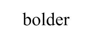 BOLDER