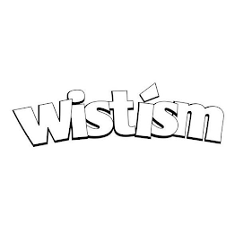 WISTISM