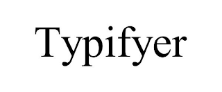 TYPIFYER