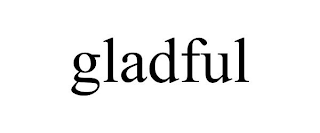 GLADFUL