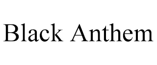 BLACK ANTHEM