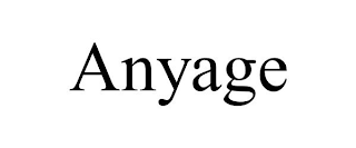 ANYAGE