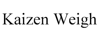 KAIZEN WEIGH