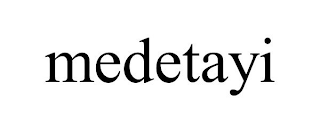 MEDETAYI