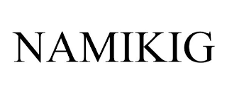 NAMIKIG