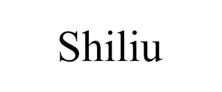 SHILIU