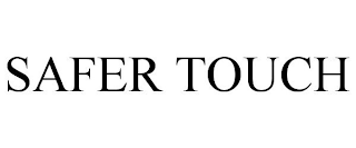 SAFER TOUCH
