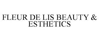 FLEUR DE LIS BEAUTY & ESTHETICS