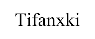 TIFANXKI