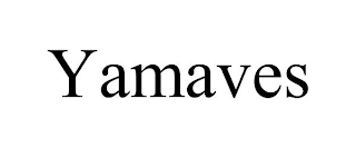 YAMAVES