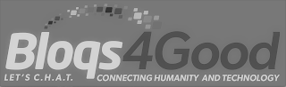 BLOQS4GOOD LET'S C.H.A.T. CONNECTING HUMANITY AND TECHNOLOGY