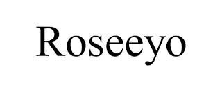 ROSEEYO