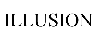 ILLUSION