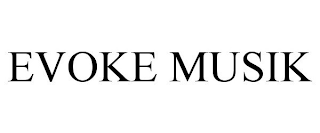 EVOKE MUSIK