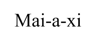 MAI-A-XI