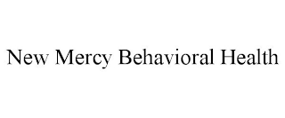 NEW MERCY BEHAVIORAL HEALTH