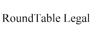 ROUNDTABLE LEGAL