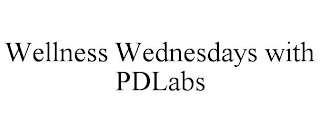 WELLNESS WEDNESDAYS WITH PDLABS