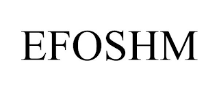 EFOSHM