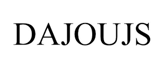 DAJOUJS