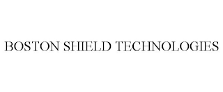 BOSTON SHIELD TECHNOLOGIES