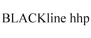 BLACKLINE HHP