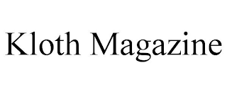 KLOTH MAGAZINE