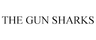 THE GUN SHARKS