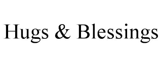 HUGS & BLESSINGS