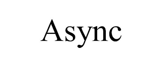 ASYNC