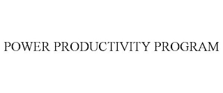 POWER PRODUCTIVITY PROGRAM