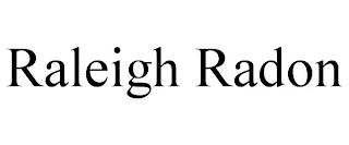 RALEIGH RADON