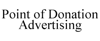 POINT OF DONATION ADVERTISING